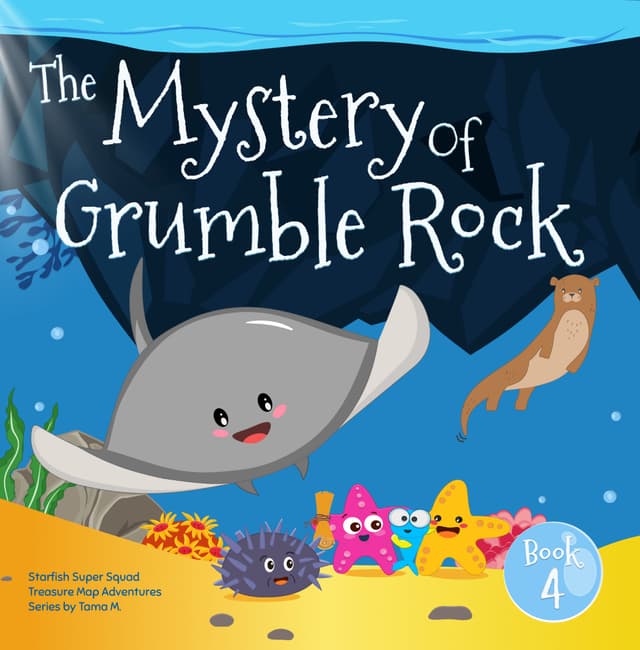 Starfish Super Squad Book 4 - The Mystery of Grumble Rock